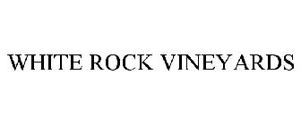 WHITE ROCK VINEYARDS