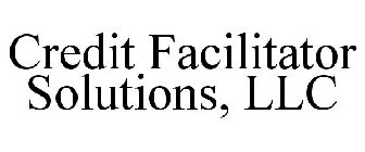 CREDIT FACILITATOR SOLUTIONS, LLC