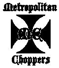 METROPOLITAN CHOPPERS MC
