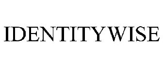 IDENTITYWISE