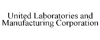 UNITED LABORATORIES AND MANUFACTURING CORPORATION