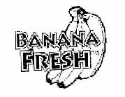 BANANA FRESH