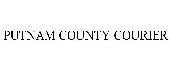 THE PUTNAM COUNTY COURIER