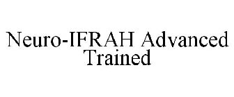 NEURO-IFRAH ADVANCED TRAINED