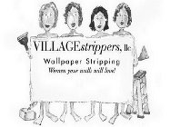 VILLAGE STRIPPERS, LLC WALLPAPER STRIPPING WOMEN YOUR WALLS WILL LOVE!