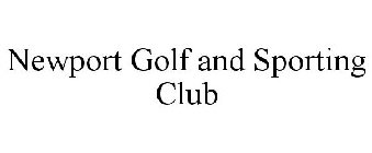 NEWPORT GOLF AND SPORTING CLUB