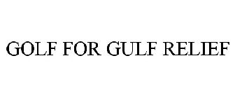 GOLF FOR GULF RELIEF