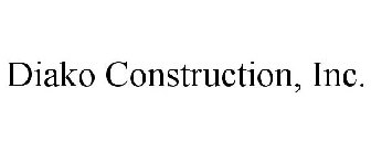 DIAKO CONSTRUCTION, INC.
