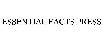 ESSENTIAL FACTS PRESS