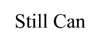 STILL CAN
