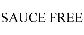 SAUCE FREE