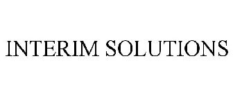 INTERIM SOLUTIONS