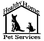 HEALTHY HOME PET SERVICES