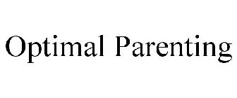 OPTIMAL PARENTING