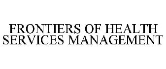 FRONTIERS OF HEALTH SERVICES MANAGEMENT