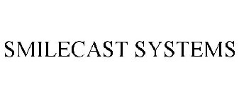 SMILECAST SYSTEMS