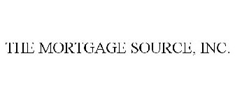 THE MORTGAGE SOURCE, INC.