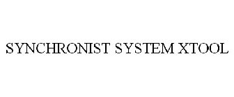 SYNCHRONIST SYSTEM XTOOL