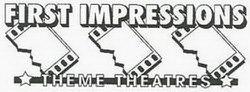 FIRST IMPRESSIONS THEME THEATRES