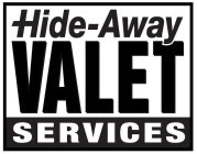 HIDE-AWAY VALET SERVICES