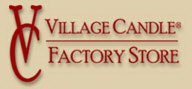 VC VILLAGE CANDLE FACTORY STORE