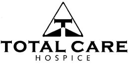 T TOTAL CARE HOSPICE