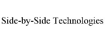 SIDE-BY-SIDE TECHNOLOGIES