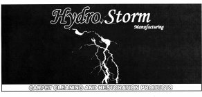 HYDRO STORM MANUFACTURING CARPET CLEANING AND RESTORATION PRODUCTS