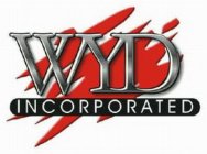 WYD INCORPORATED