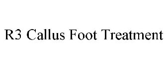 R3 CALLUS FOOT TREATMENT