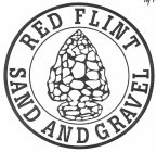 RED FLINT SAND AND GRAVEL