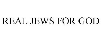 REAL JEWS FOR GOD