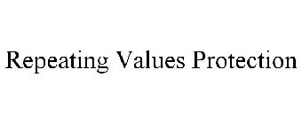 REPEATING VALUES PROTECTION