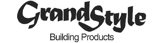 GRANDSTYLE BUILDING PRODUCTS