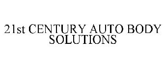 21ST CENTURY AUTO BODY SOLUTIONS