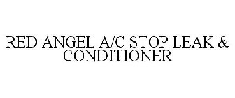 RED ANGEL A/C STOP LEAK & CONDITIONER