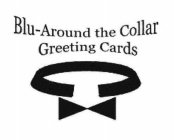 BLU-AROUND THE COLLAR GREETING CARDS