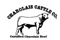 CHAROLAIS CATTLE CO. CERTIFIED CHAROLAIS BEEF