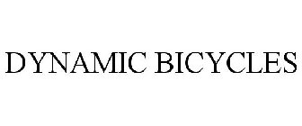 DYNAMIC BICYCLES