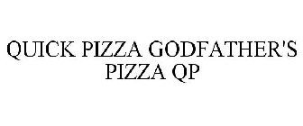 QUICK PIZZA GODFATHER'S PIZZA QP