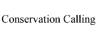 CONSERVATION CALLING