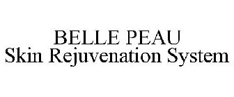 BELLE PEAU SKIN REJUVENATION SYSTEM
