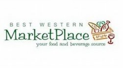 BEST WESTERN MARKETPLACE YOUR FOOD AND BEVERAGE SOURCE