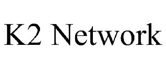 K2 NETWORK