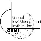 GRMI GLOBAL RISK MANAGEMENT INSTITUTE, INC.