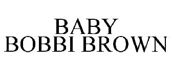 BABY BOBBI BROWN