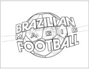BRAZILIAN MAGIC FOOTBALL