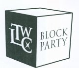 TWLC BLOCK PARTY