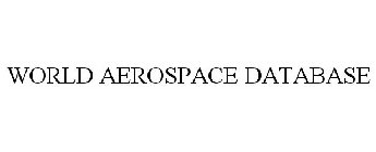 WORLD AEROSPACE DATABASE