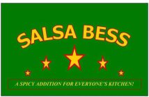 SALSA BESS A SPICY ADDITION FOR EVERYONE'S KITCHEN!